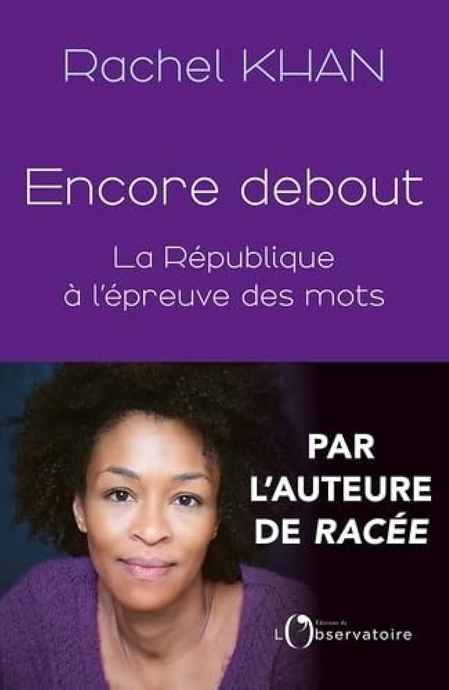 Encore debout  -  La République à l'épreuve des mots.jpg (45 KB)