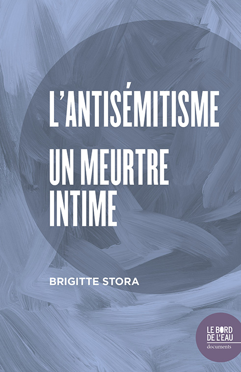 L'antisémitisme  un meurtre intime.jpg (138 KB)