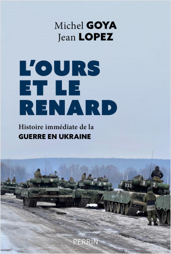 L'ours et le renard  Histoire immédiate de la guerre en Ukraine.jpg (57 KB)