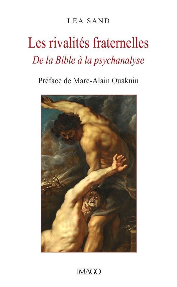 Les rivalités fraternelles  De la Bible à la psychanalyse.jpg (87 KB)