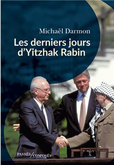 Michaël  Darmon  -  Les derniers jours d'Yitzhak Rabin.jpg (86 KB)