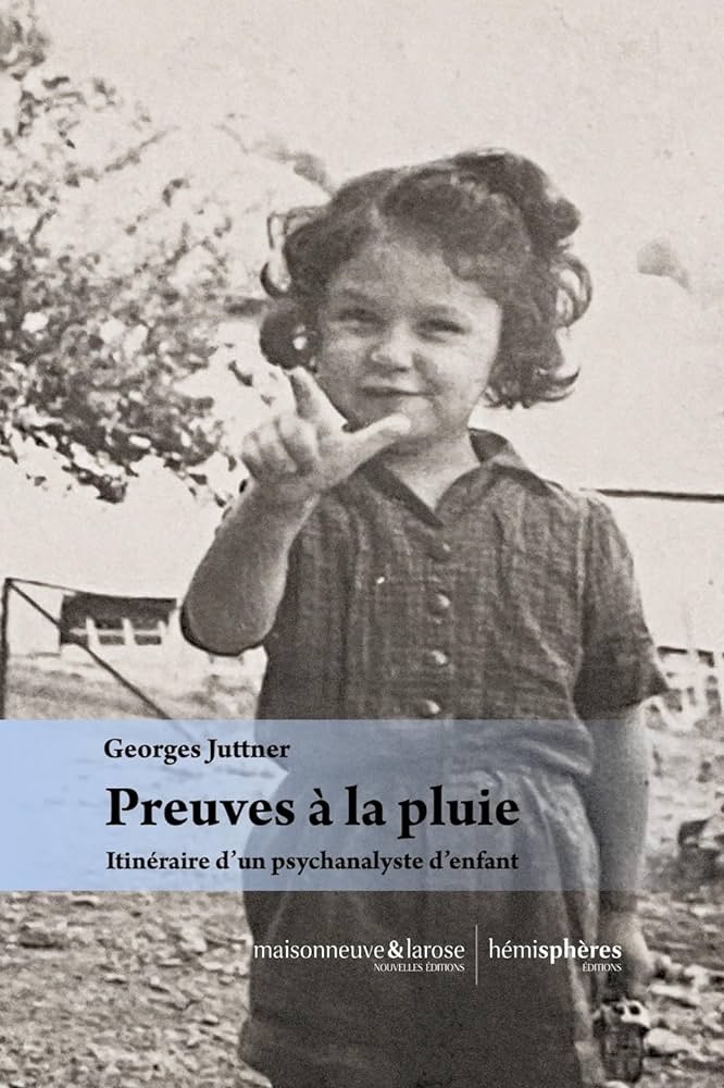 Preuves à la pluie, Itinéraire d'un psychiatre d'enfant.jpg (76 KB)